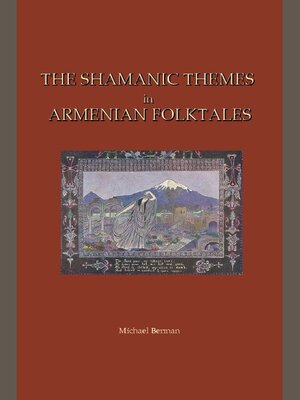 cover image of The Shamanic Themes in Armenian Folktales